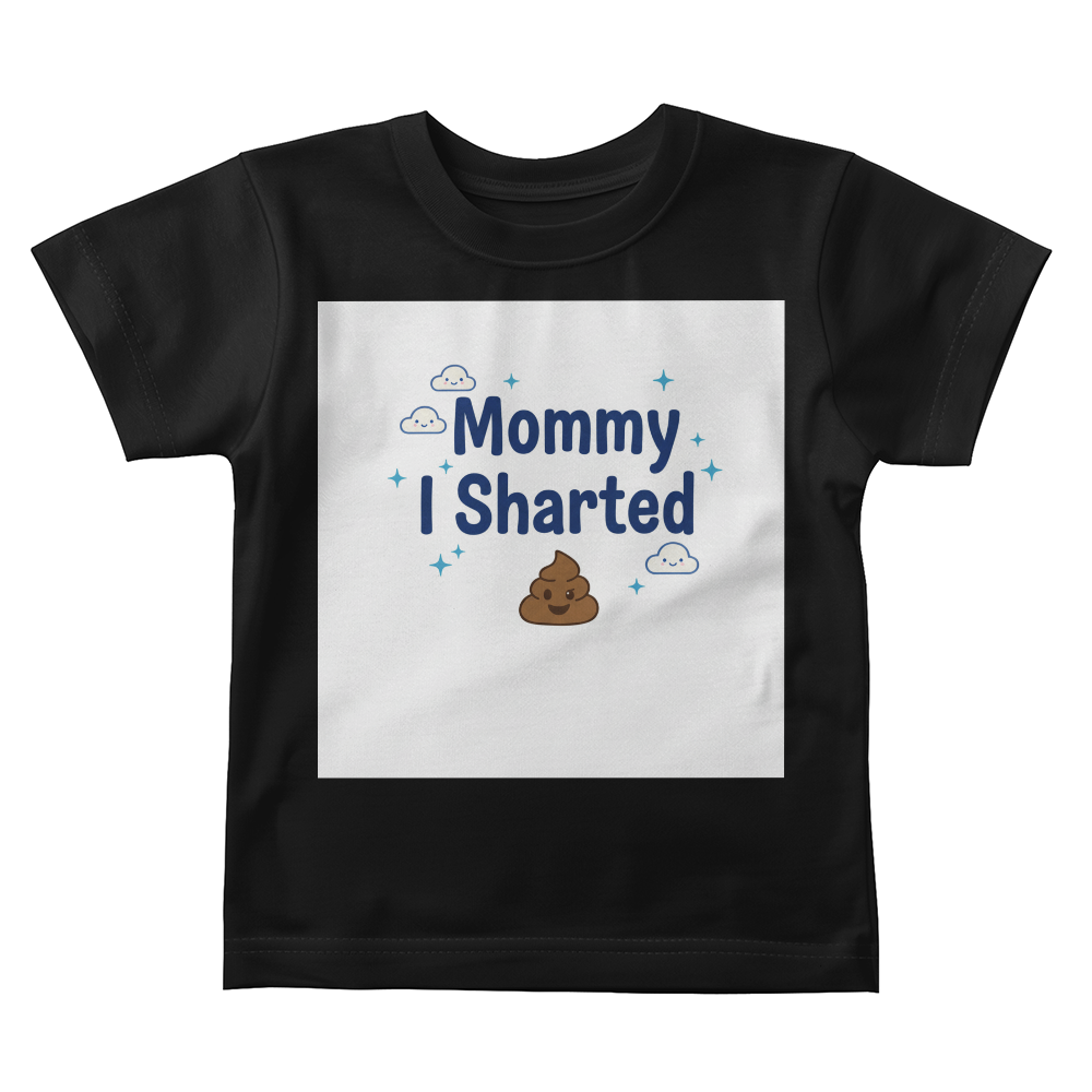 Mommy I Sharted